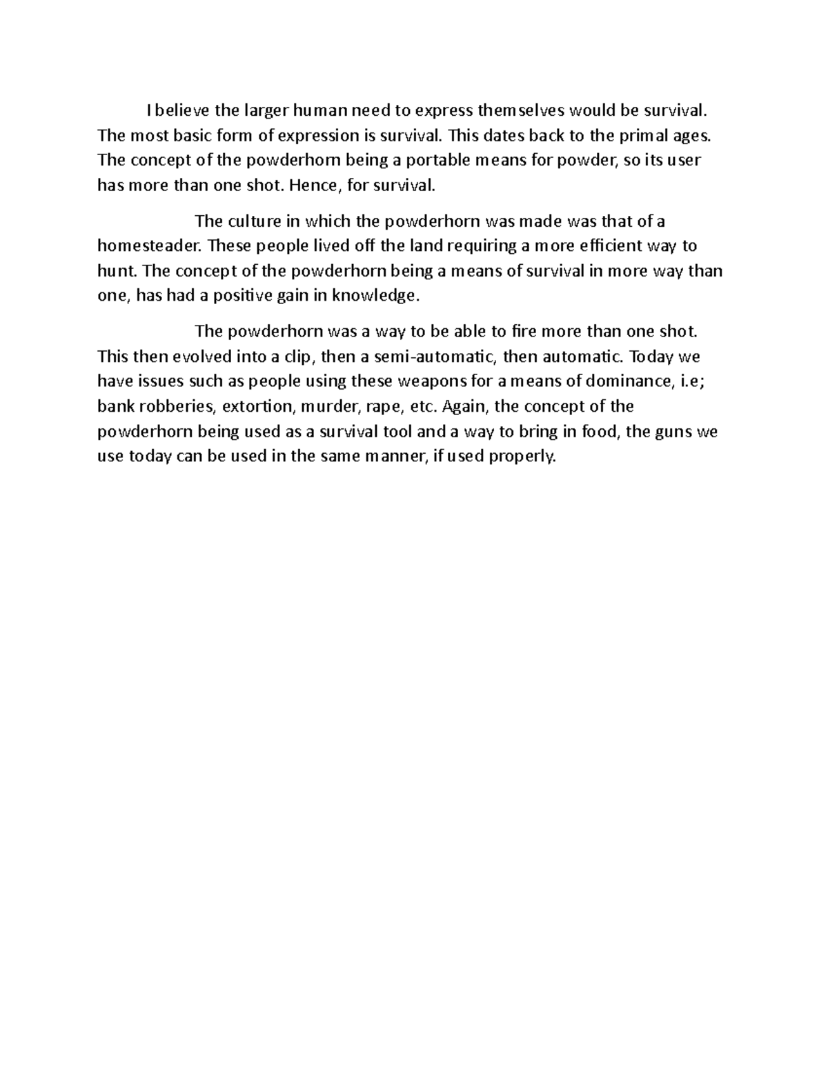 HUM100 module 8short answer I believe the larger human need to