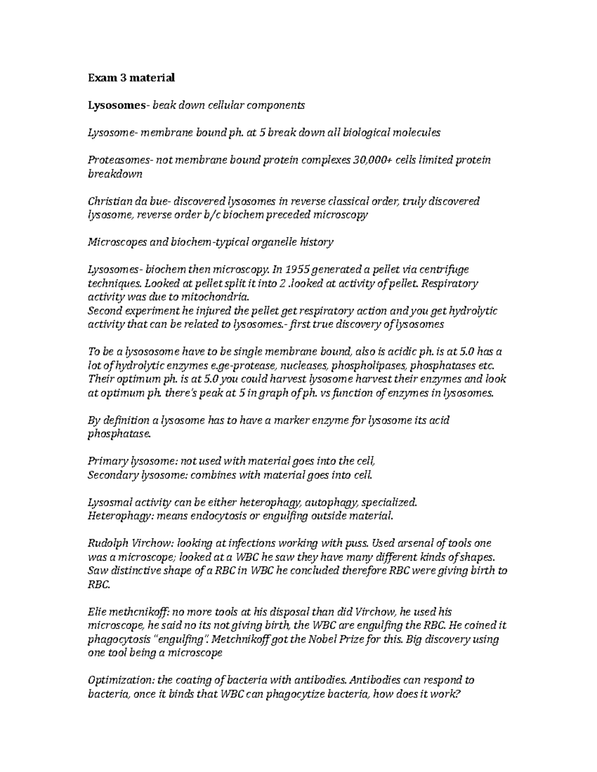 Cell Bio Final 311 review - Exam 3 material Lysosomes - beak down ...