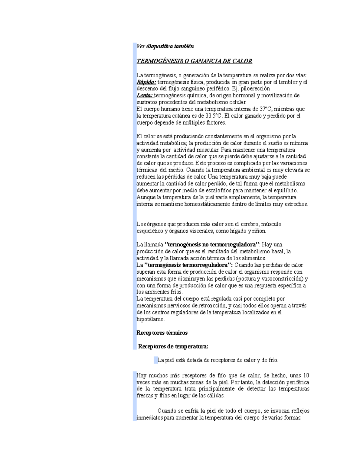 Termogenesis Ver diapositiva también TERMOGÉNESIS O GANANCIA DE CALOR