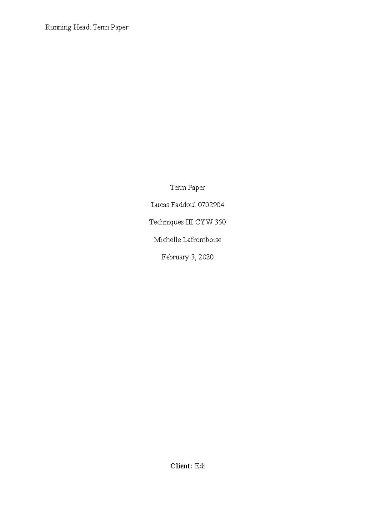 Tpaper - notes - Running Head: Term Paper Term Paper Lucas Faddoul ...