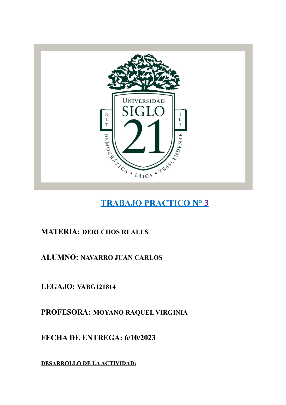 Trabajo Practico N3 Derechos Reales Trabajo Practico N° 3 Materia Derechos Reales Alumno 3149