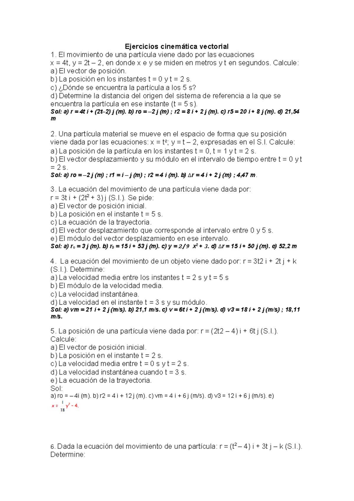 Ejercicios cinemática vectorial - El movimiento de una partícula viene ...