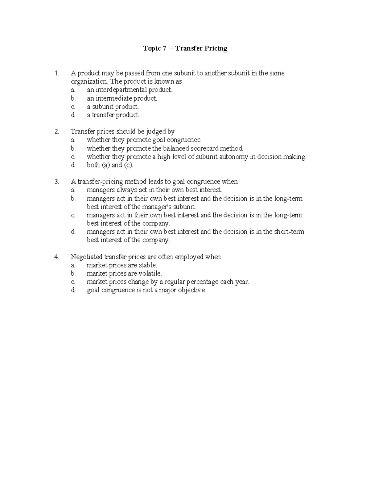 Topic 7 Prep Ques - Topic 7 – Transfer Pricing A product may be passed ...