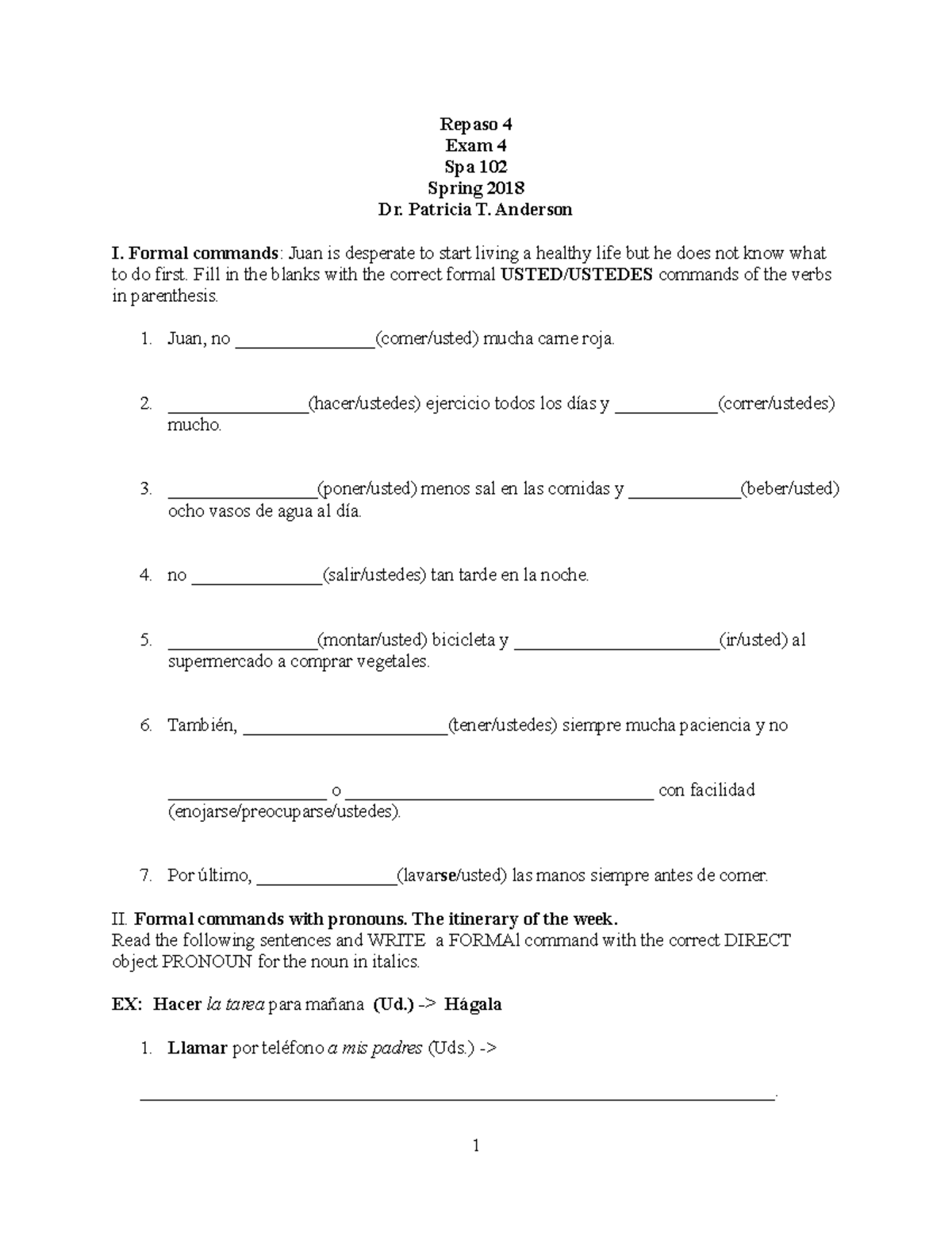 Repaso 4-exam 4-102 Spring 2018 - Repaso 4 Exam 4 Spa 102 Spring 2018 ...