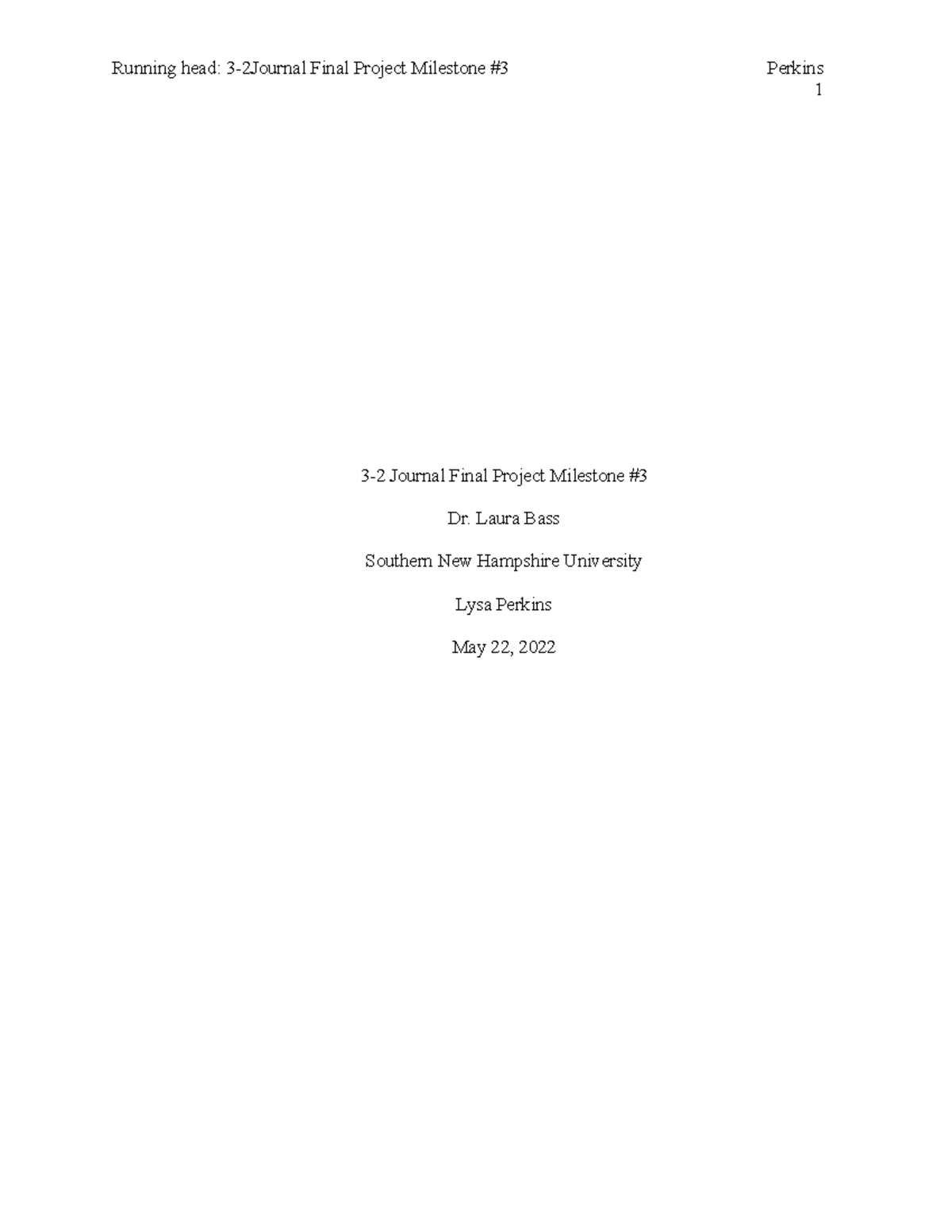 3-2 Journal Milestone #3 - Running head: 3-2Journal Final Project ...