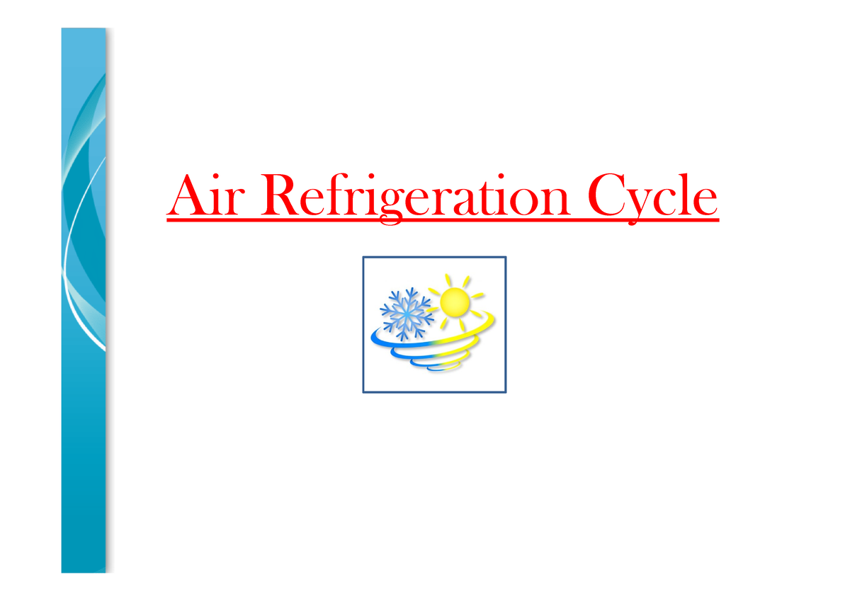 Reverse Carnot And Bell Coleman Air Refrigeration Cycle Air Refrigeration Cycle 1 Open Air