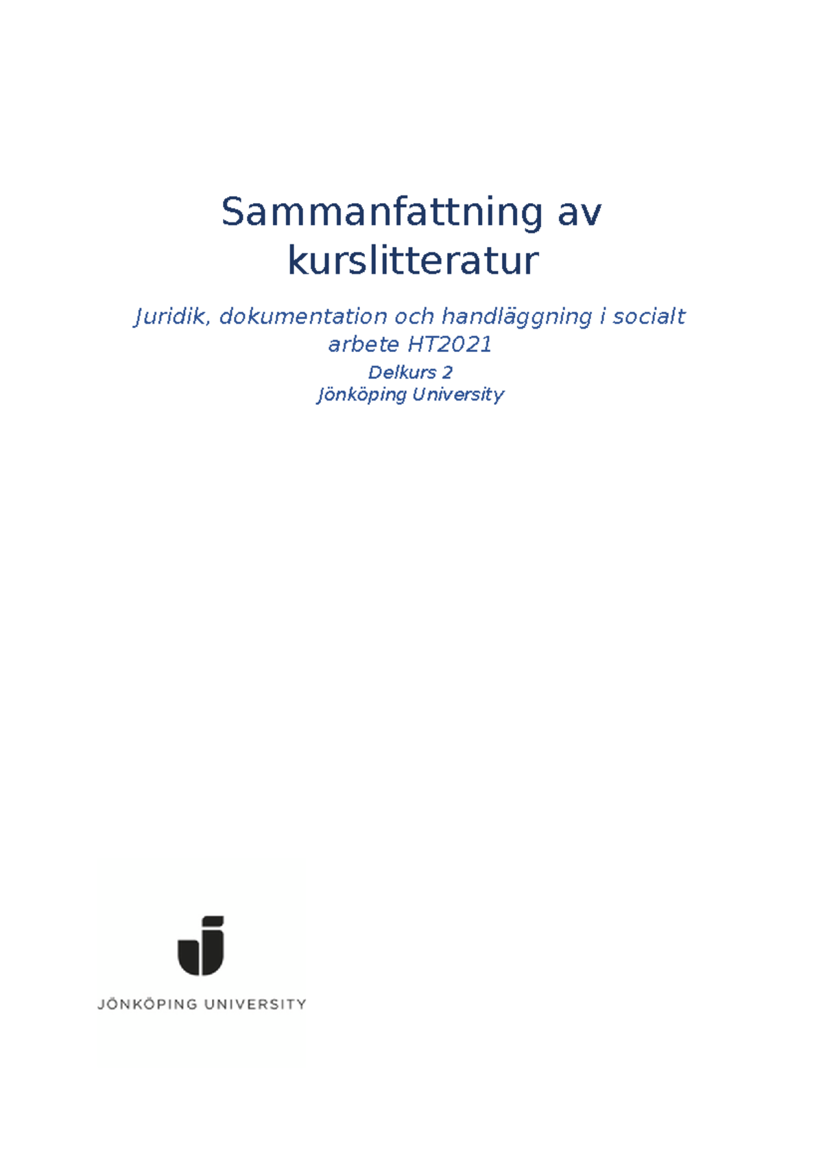 Sammanfattning Av Kurslitteratur Juridik Delkurs 2 - Sammanfattning Av ...