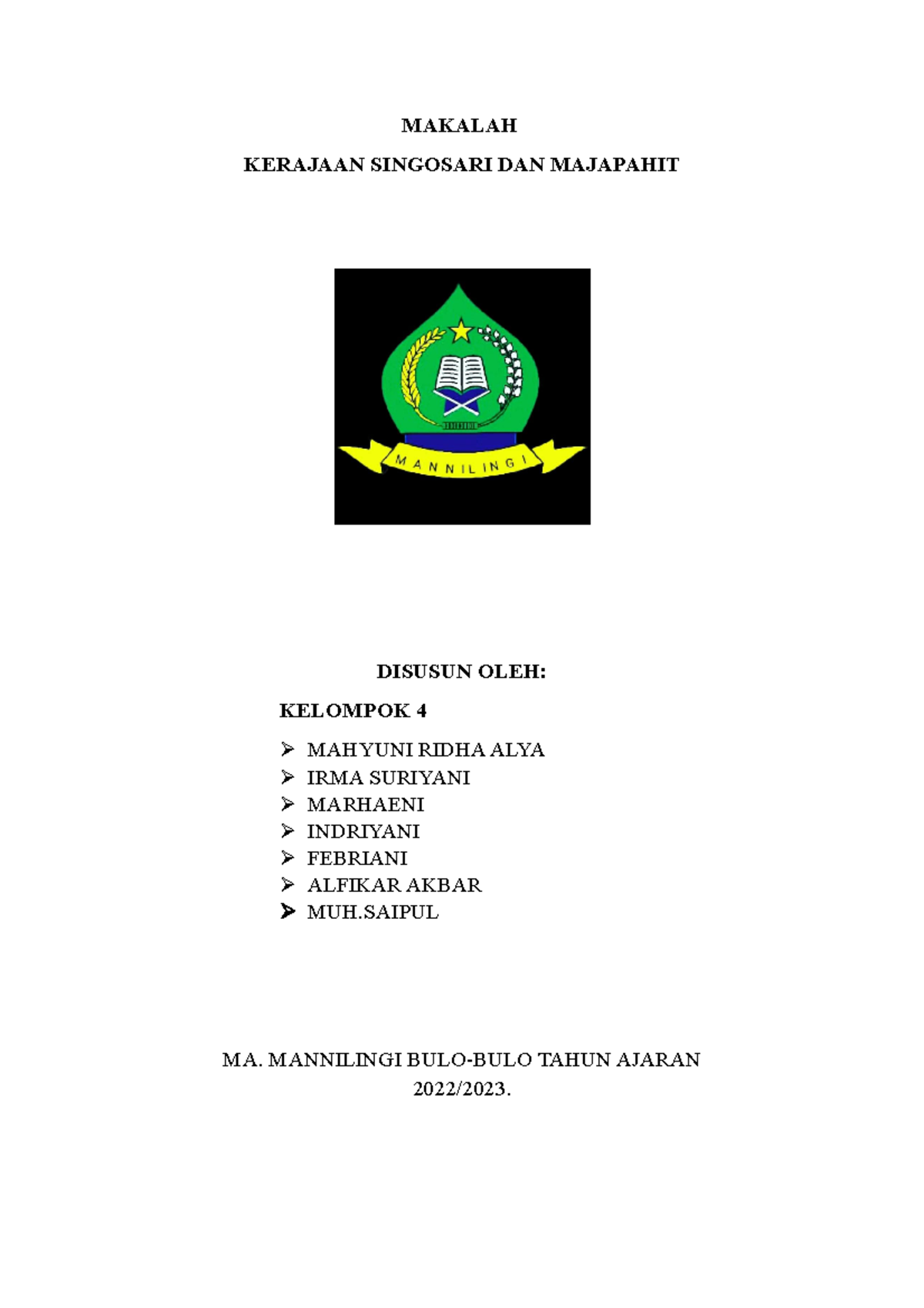 Makalah Kerajaan Singosari DAN Majapahit KLP 4 - MAKALAH KERAJAAN ...