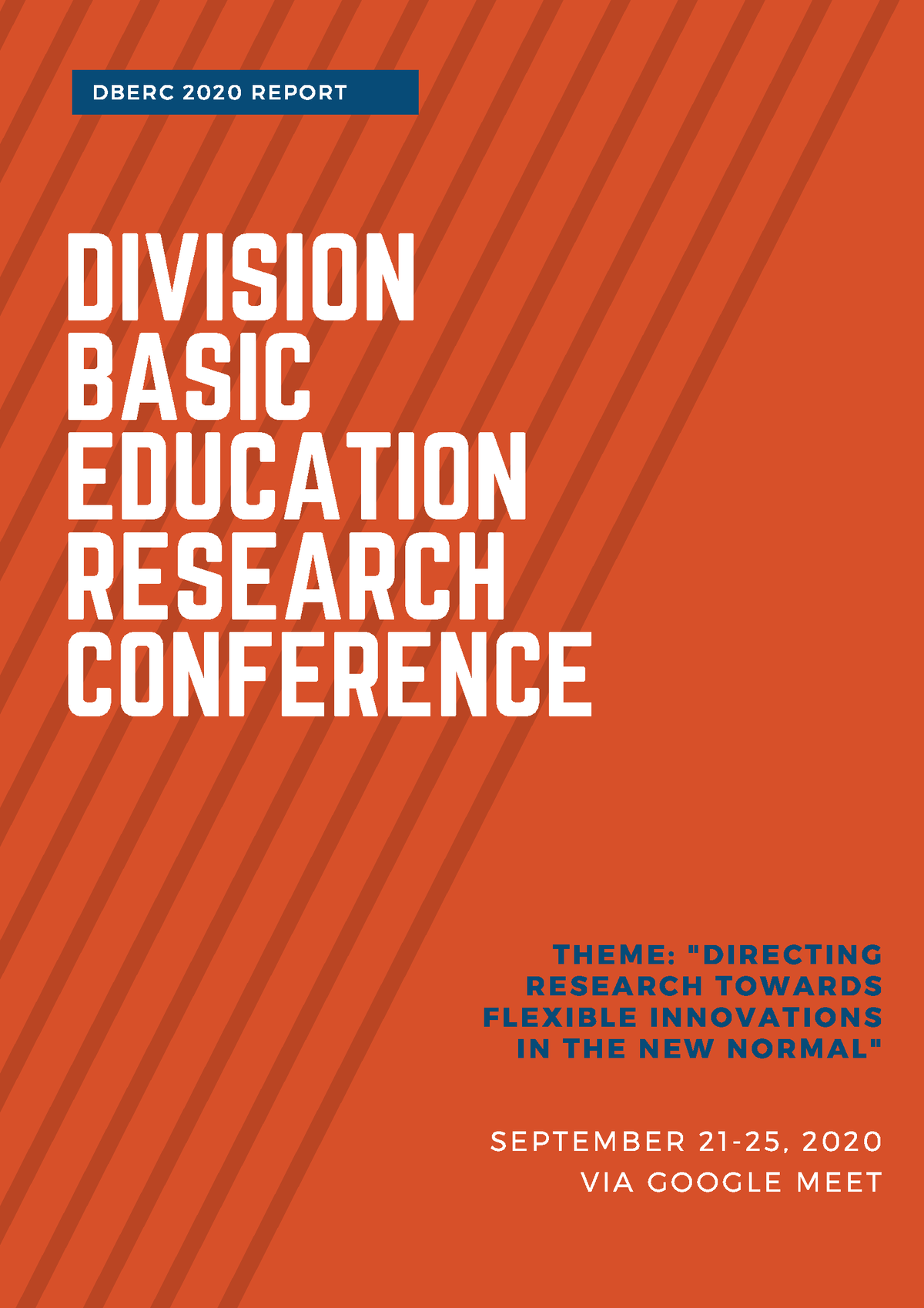 Conference Report DIVISION BASIC EDUCATION RESEARCH CONFERENCE DBERC