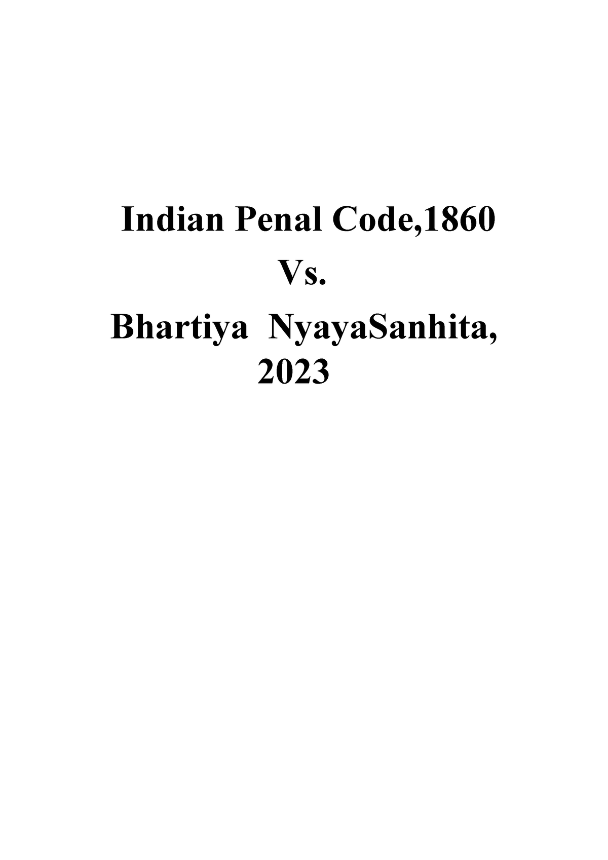 IPC VS BNS - Summary Criminal Law - Indian Penal Code, Vs. Bhartiya ...