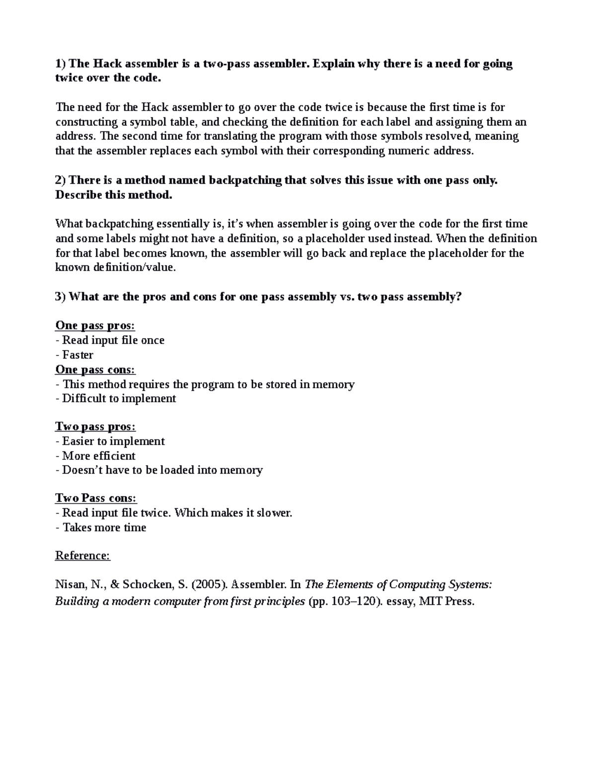 Unit 7 Discussion - The Hack assembler is a two-pass assembler. Explain ...