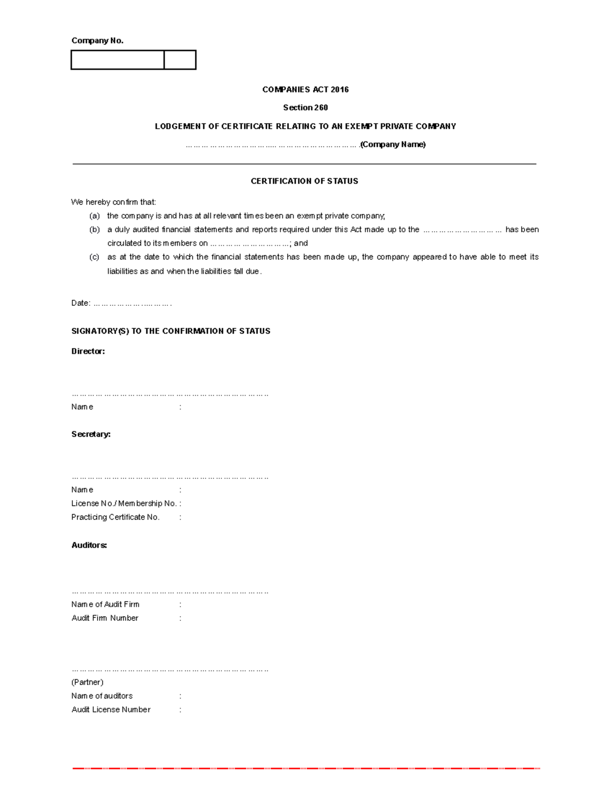 Exempt private company certificate s Company No. COMPANIES ACT 2016 Section 260 LODGEMENT OF