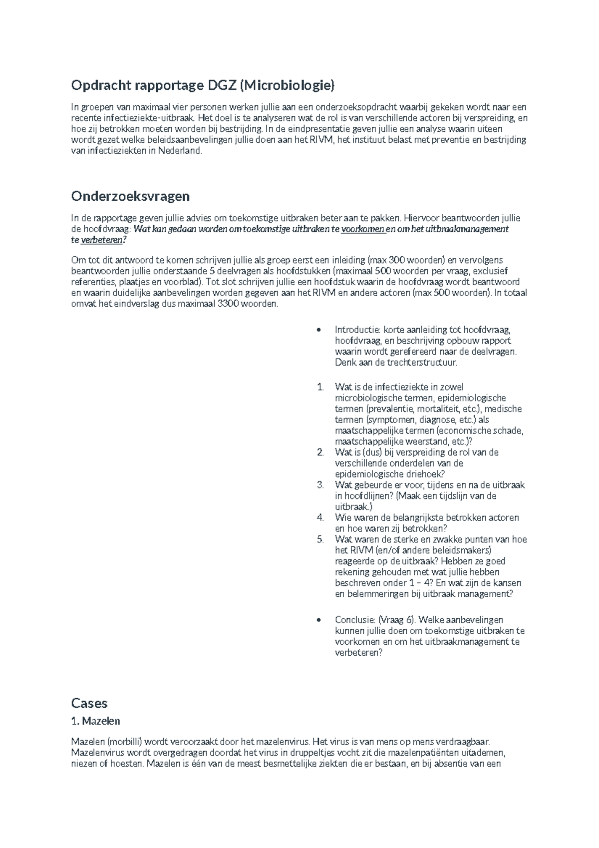 Opdracht rapportage DGZ (Microbiologie) - Het doel is te analyseren wat ...