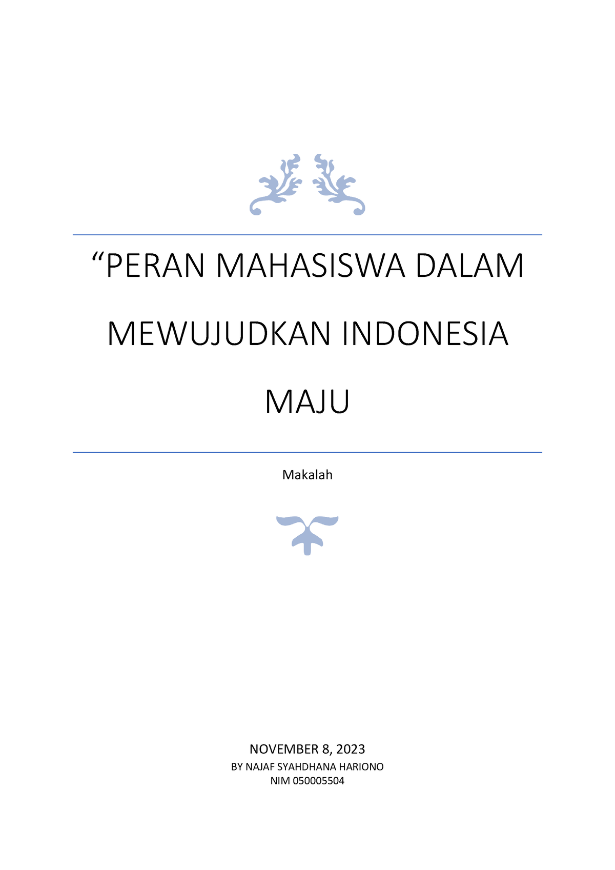 Makalah Bahasa Indonesia - “PERAN MAHASISWA DALAM MEWUJUDKAN INDONESIA ...