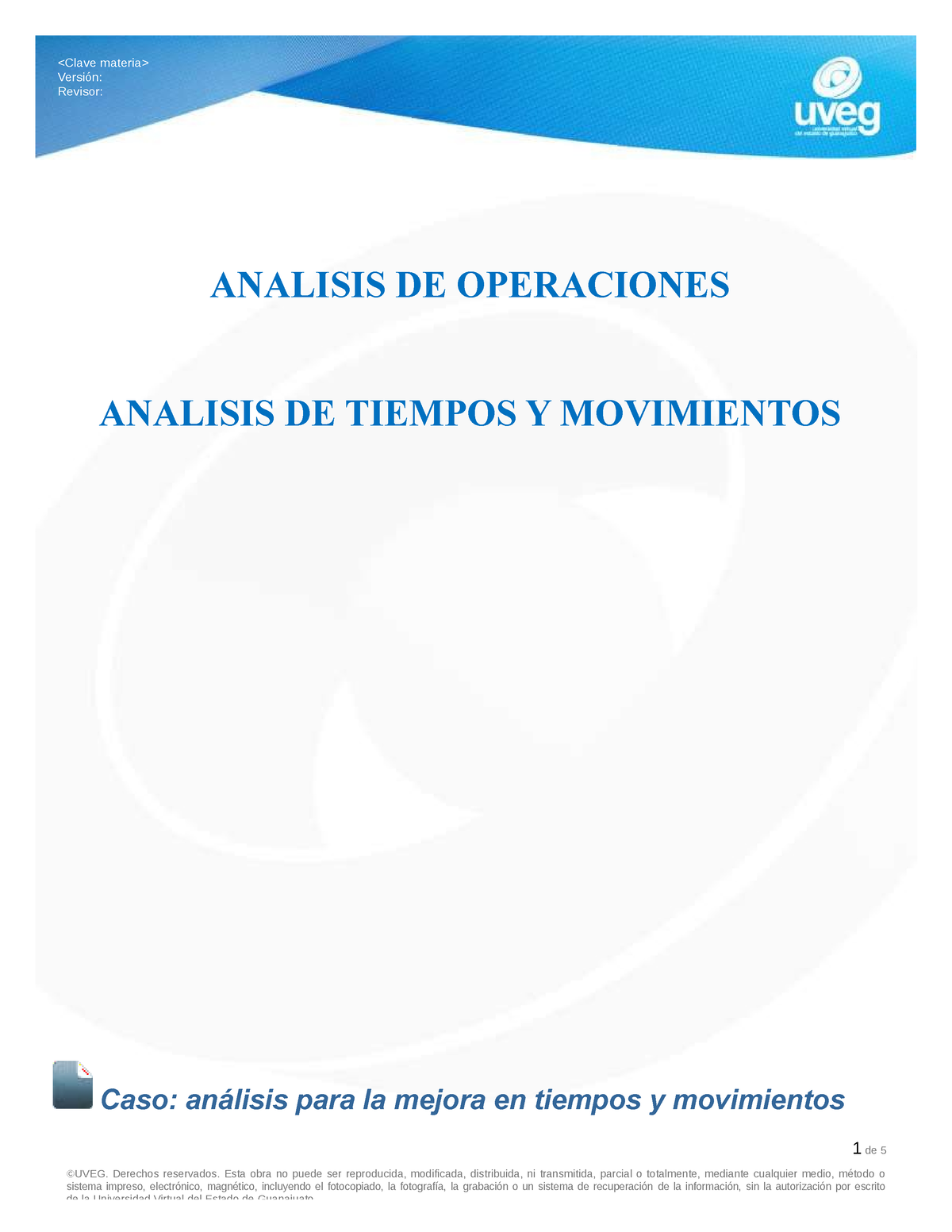 Evidencia 3 Analisis De Operaciones Analisis De Tiempos Y Movimientos Caso Análisis Para La