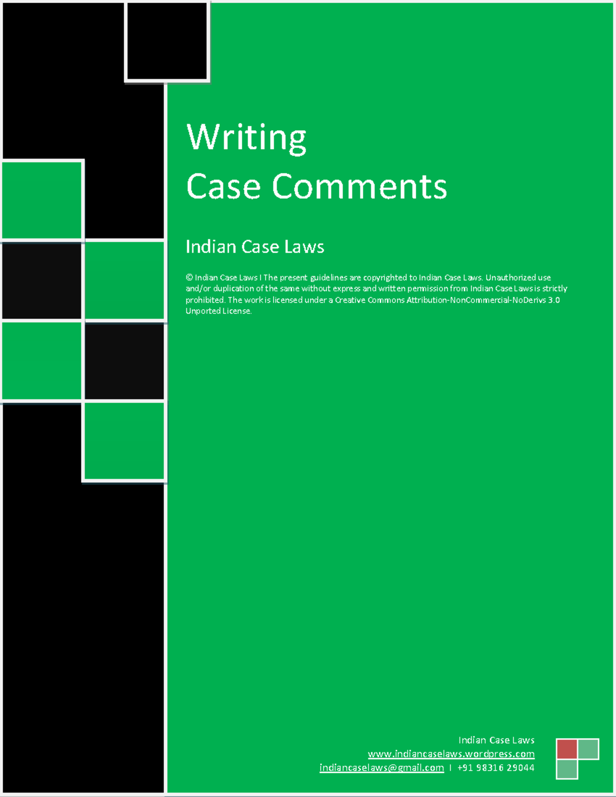 Writing Case Comments Indian Case Laws © Indian Case Laws I The present