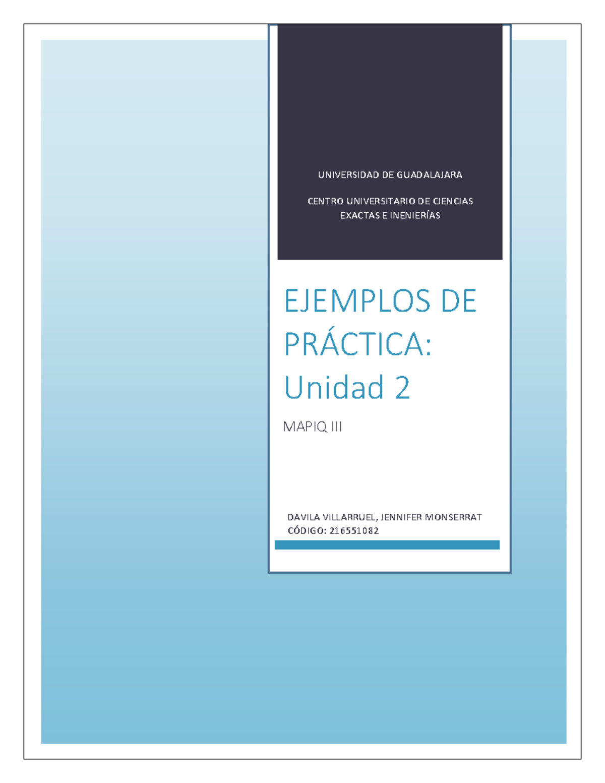 Mapiq III Ejemplos de práctica - UNIVERSIDAD DE GUADALAJARA CENTRO ...