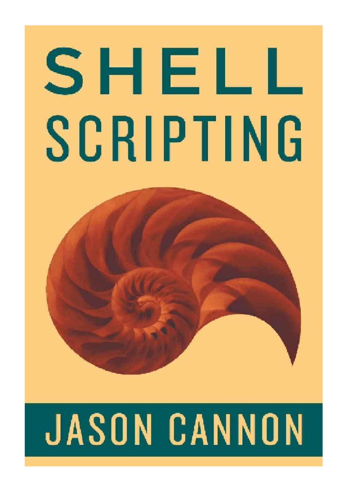 Shell Scripting Jason Cannon - Shell Scripting JASON CANNON OTHER BOOKS ...