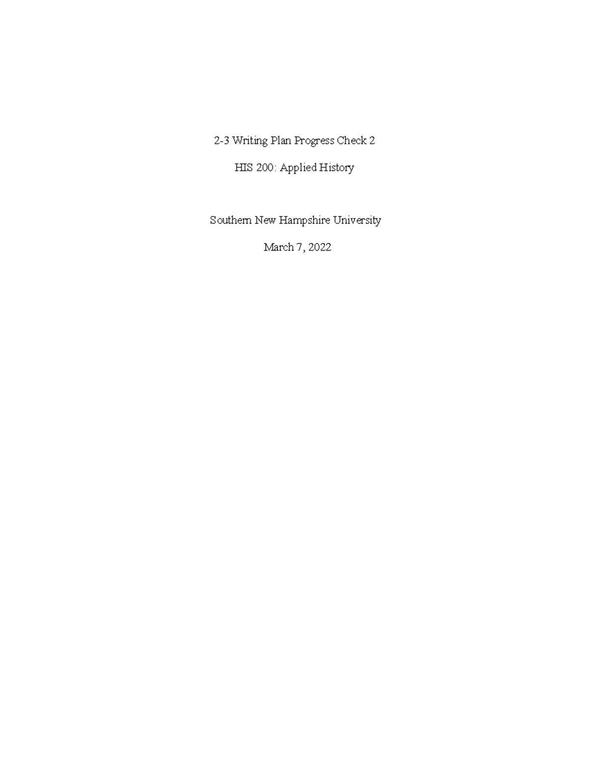HIS 200 Applied History - 2-3 Writing Plan Progress Check 2 HIS 200 ...