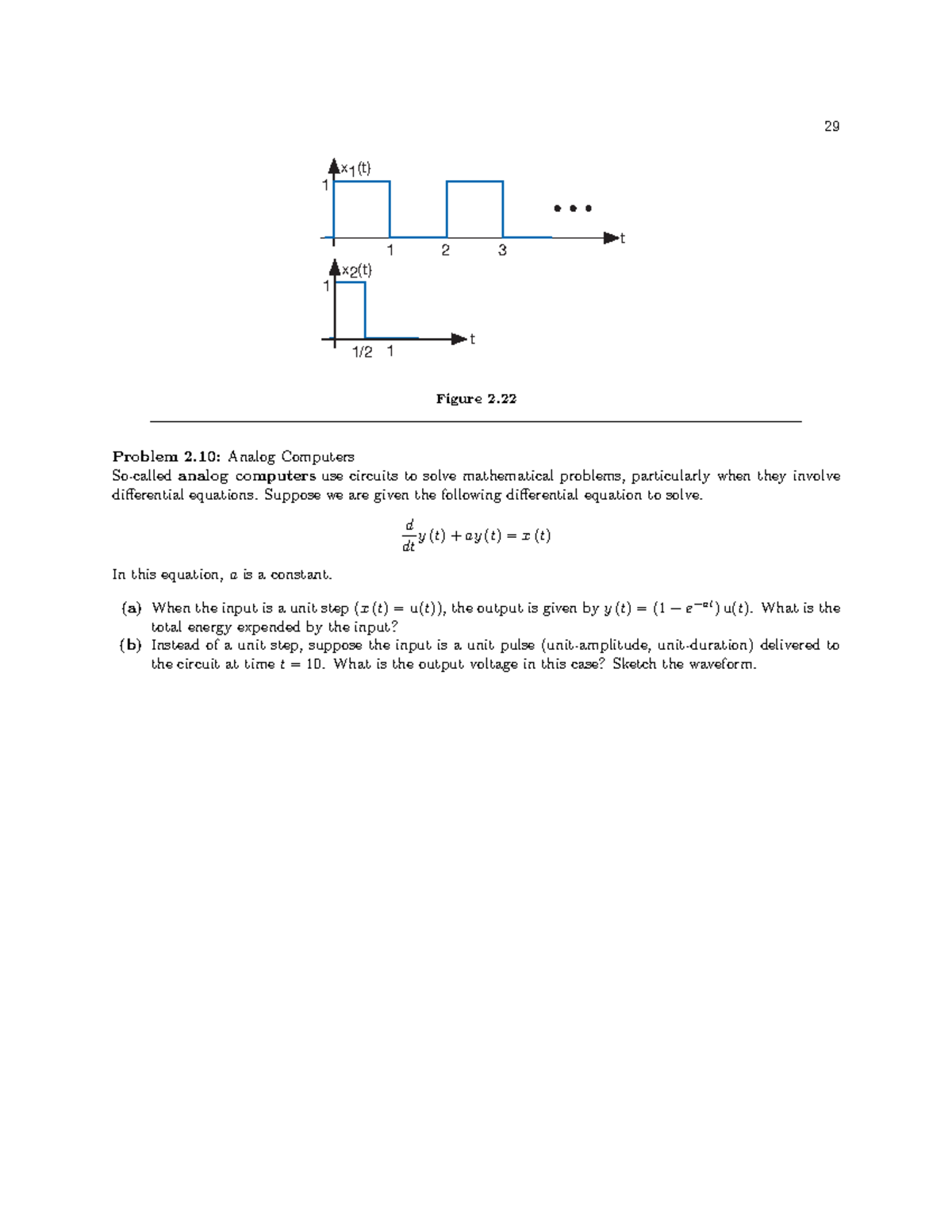 Electrical Engineering5 29 x1(t) t 1 1 2 3 t 1 1 1/ x2(t) Figure 2