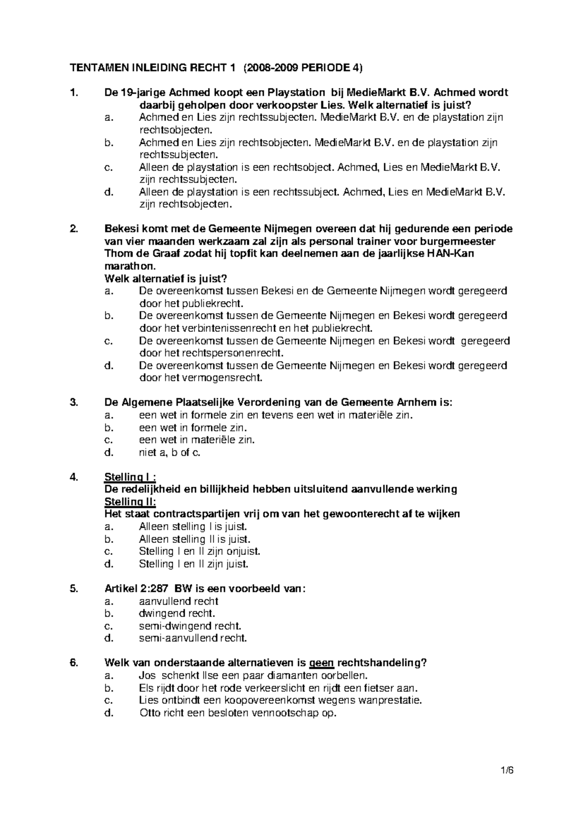 Oefententamen Inleiding Recht - TENTAMEN INLEIDING RECHT 1 (2008-2009 ...