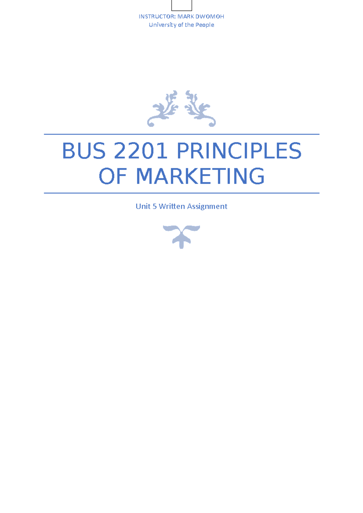 BUS 2201 Unit 5 Written Assignment - BUS 2201 PRINCIPLES OF MARKETING ...