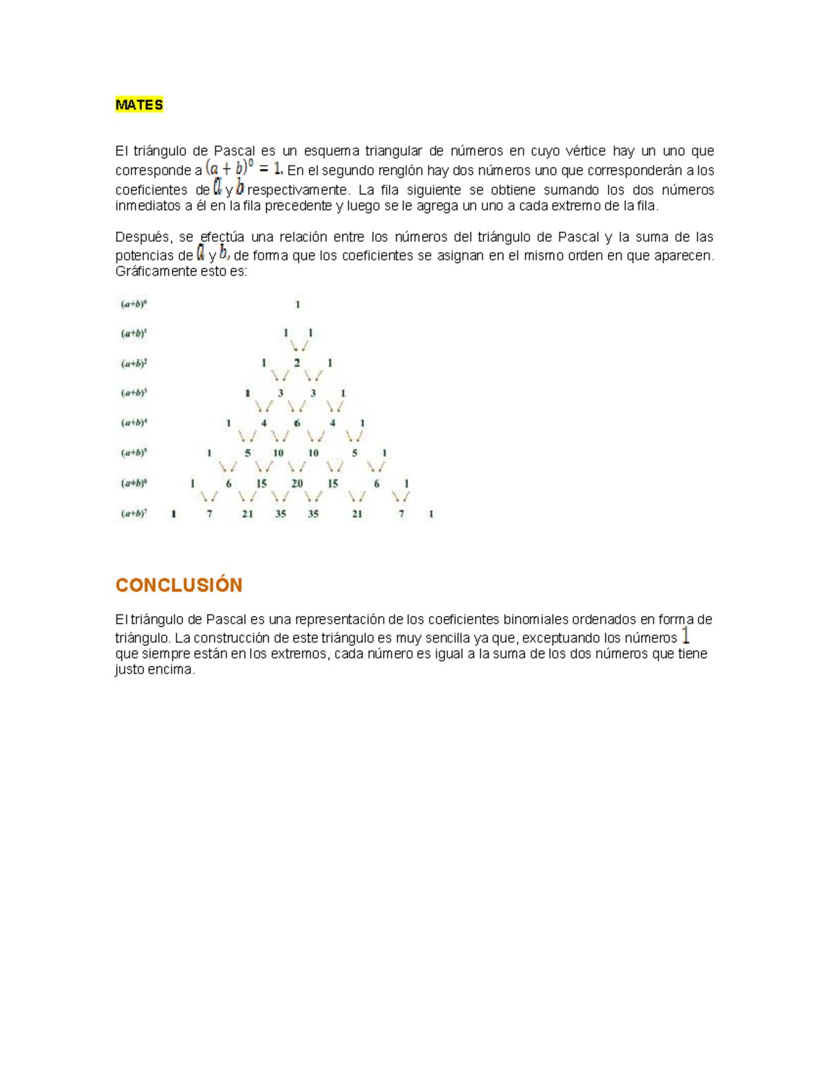 Triángulo de pascal - MATES El triángulo de Pascal es un esquema ...