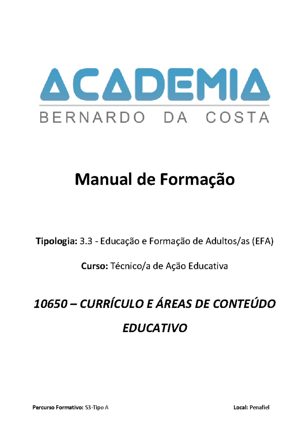Manual de formação 10650 - Percurso Formativo: S3-Tipo A Local ...
