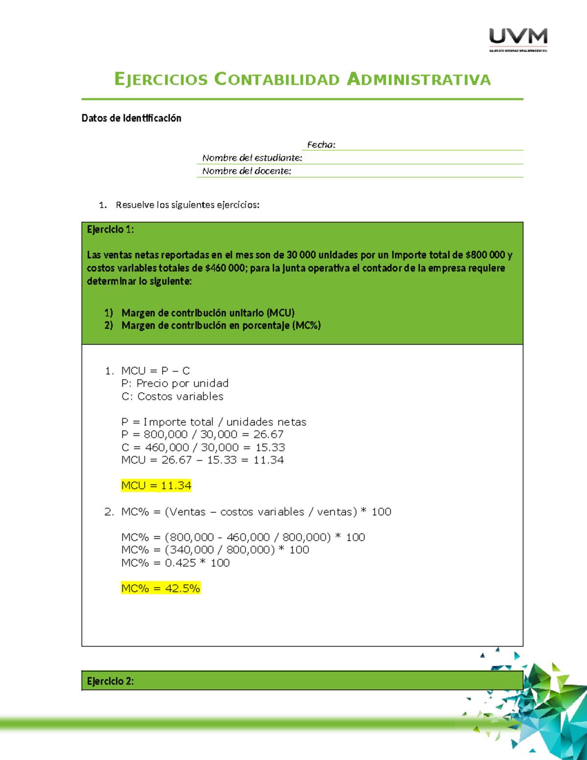 U2 Ejercicios A5 - Margen de contribucion - EJERCICIOS CONTABILIDAD ...