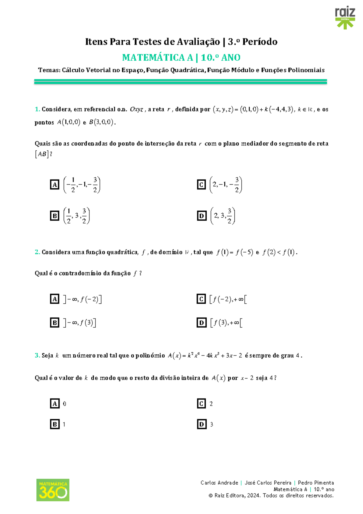 Teste 10ano Raiz Carlos Andrade José Carlos Pereira Pedro Pimenta