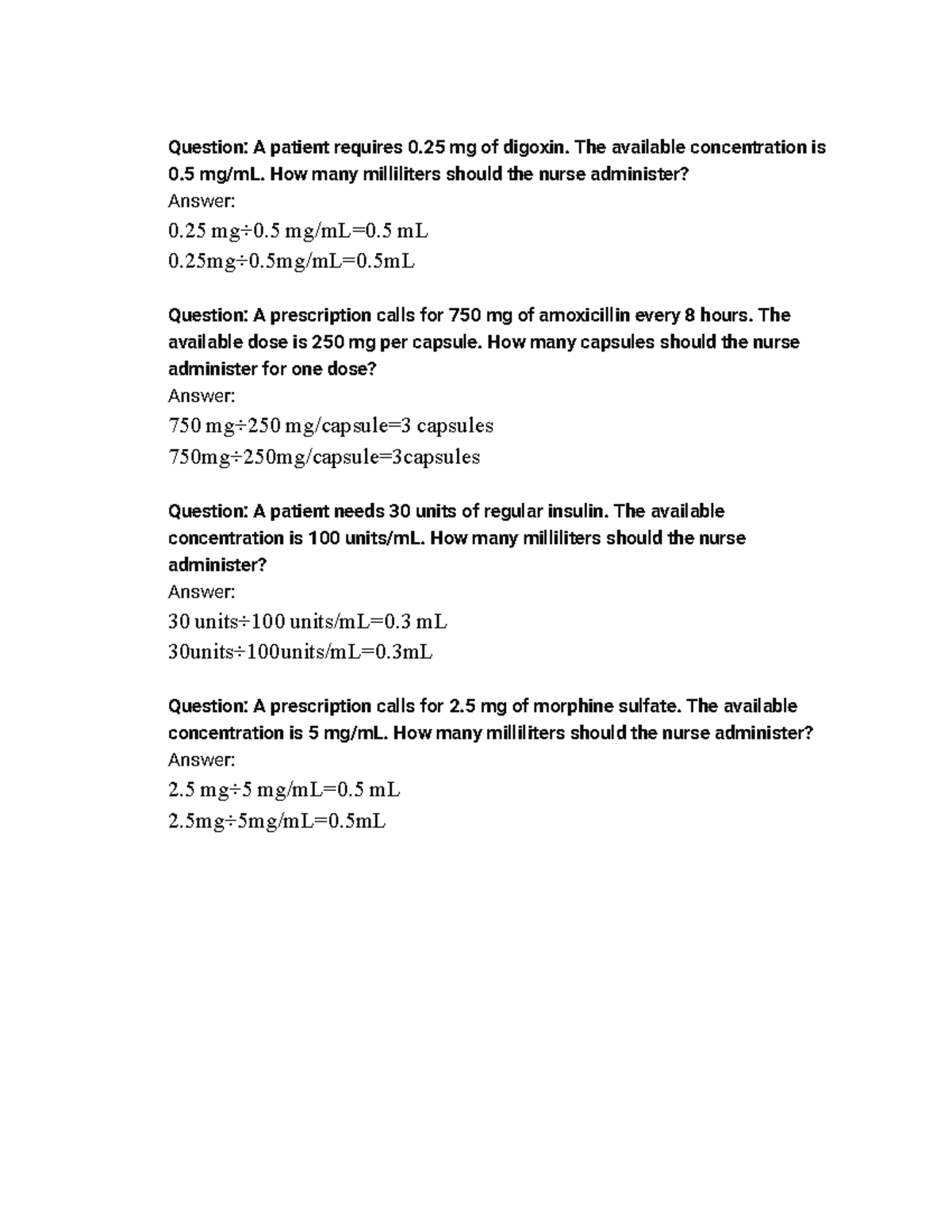 Med math questions nursing - Question: A patient requires 0 mg of ...