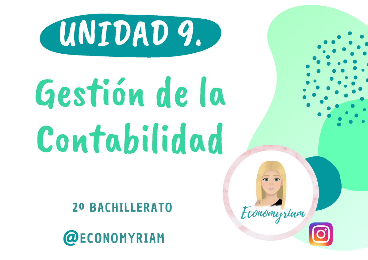 UD 9- FAG. GestióN DE LA Contabilidad - 2º BACHILLERATO ECONOMYRIAM ...