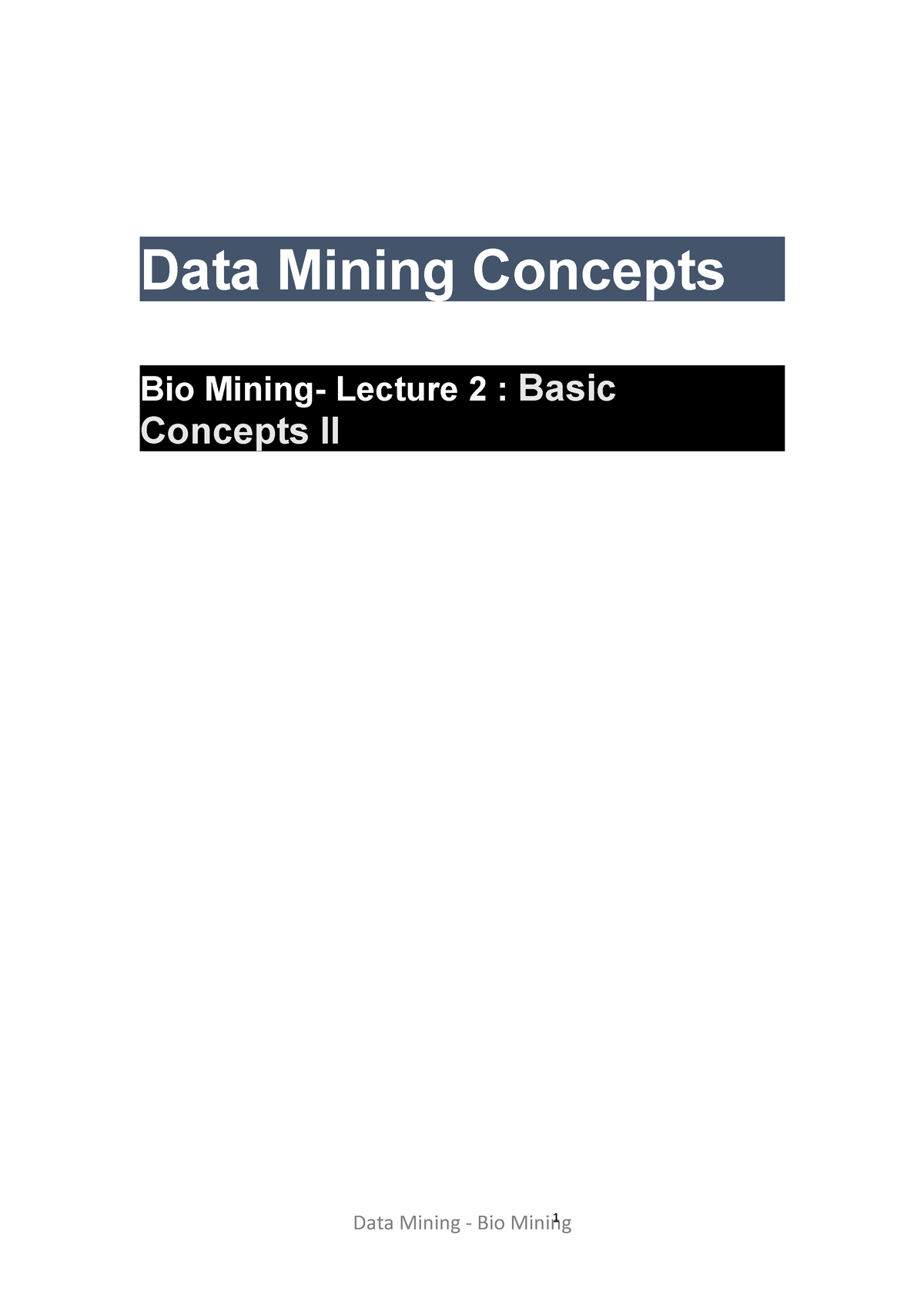 Data Mining - Bio Mining Lecture 2 - Data Mining Concepts Bio Mining ...