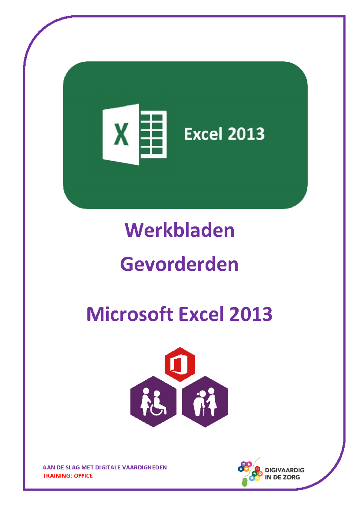 Oefenbladen Excel 2013 Gevorderden Def - AAN DE SLAG MET DIGITALE ...