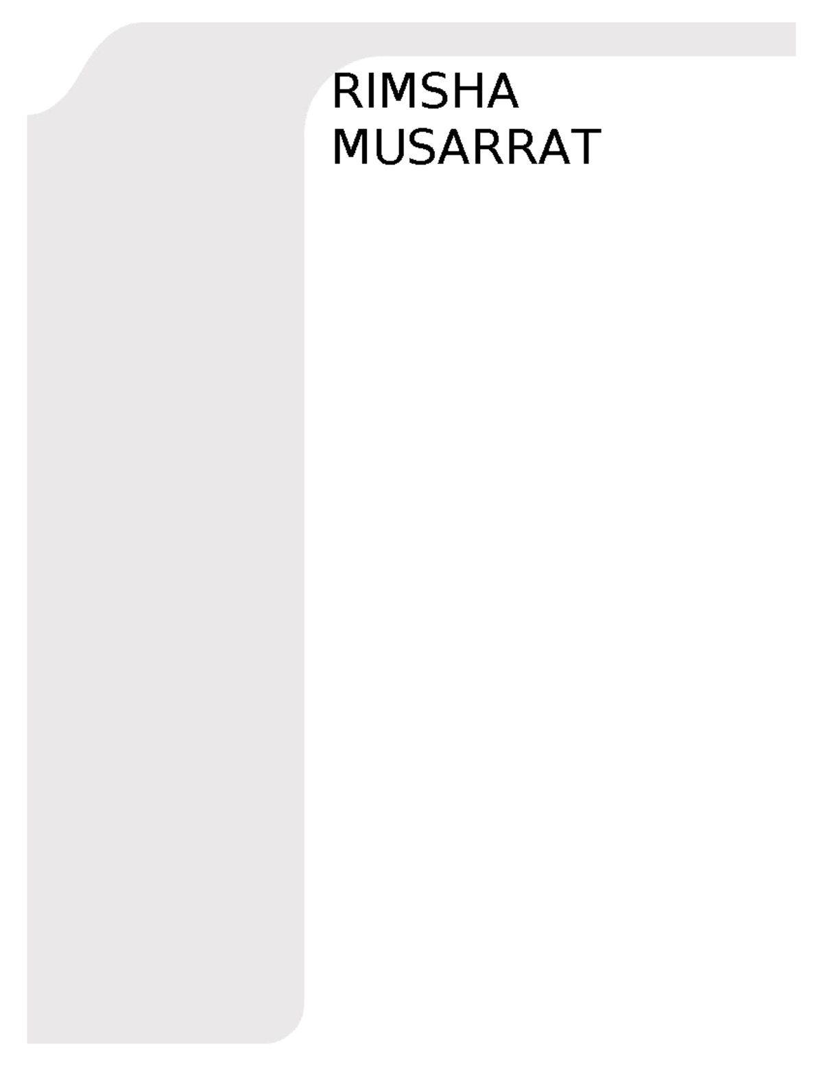 Rimsha cv - RIMSHA MUSARRAT CONTACT PHONE: +92 324 5744956 ADDRESS ...