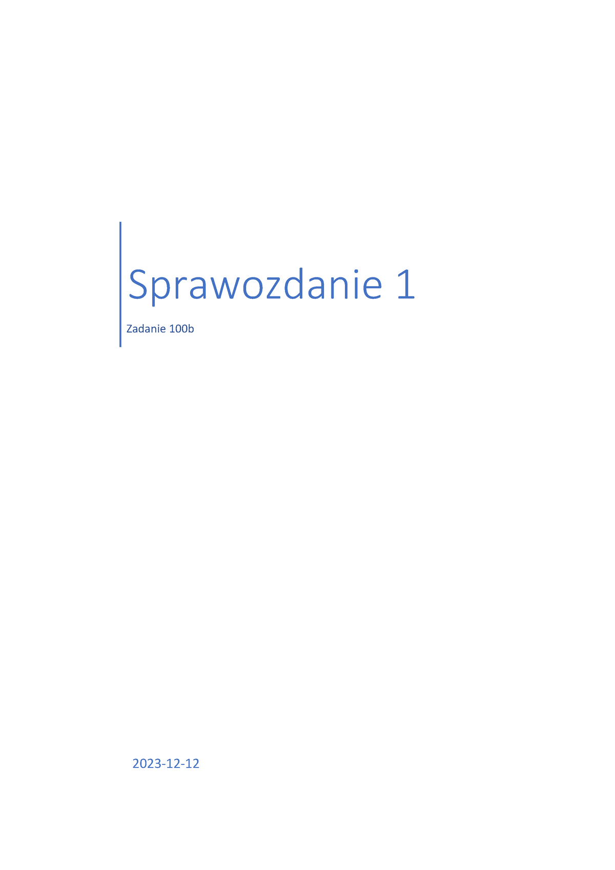 Sprawko ćwiczenie 100b - Sprawozdanie 1 Zadanie 100b 2023 - 12 - 12 ...