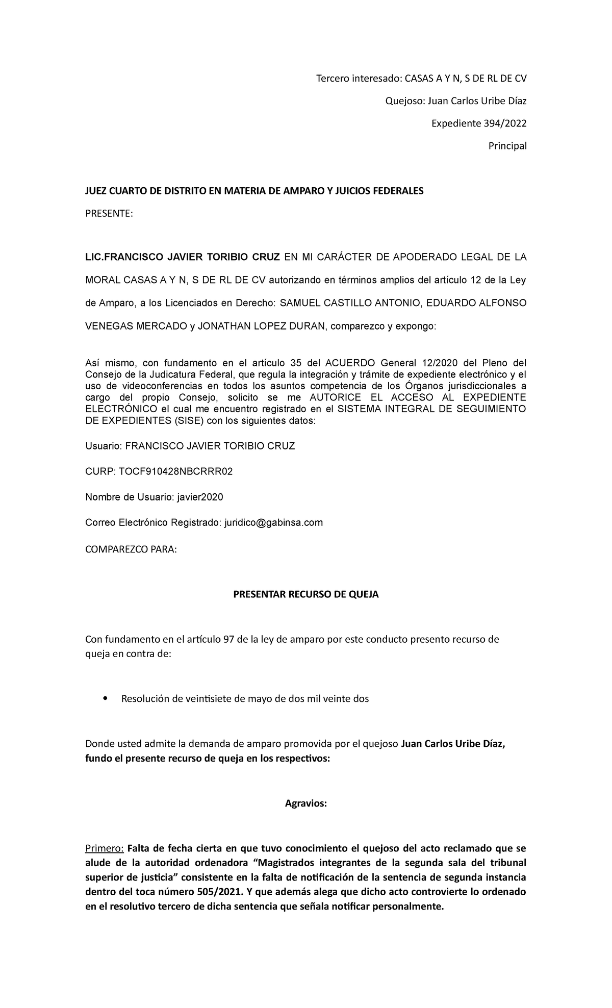 Queja - Tercero interesado: CASAS A Y N, S DE RL DE CV Quejoso: Juan ...