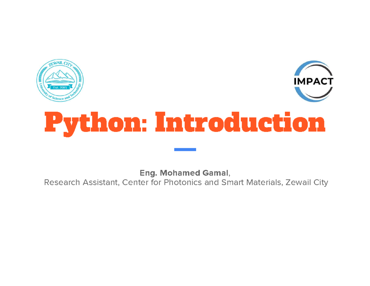 Python Introduction - Python: Introduction Eng. Mohamed Gamal, Research ...