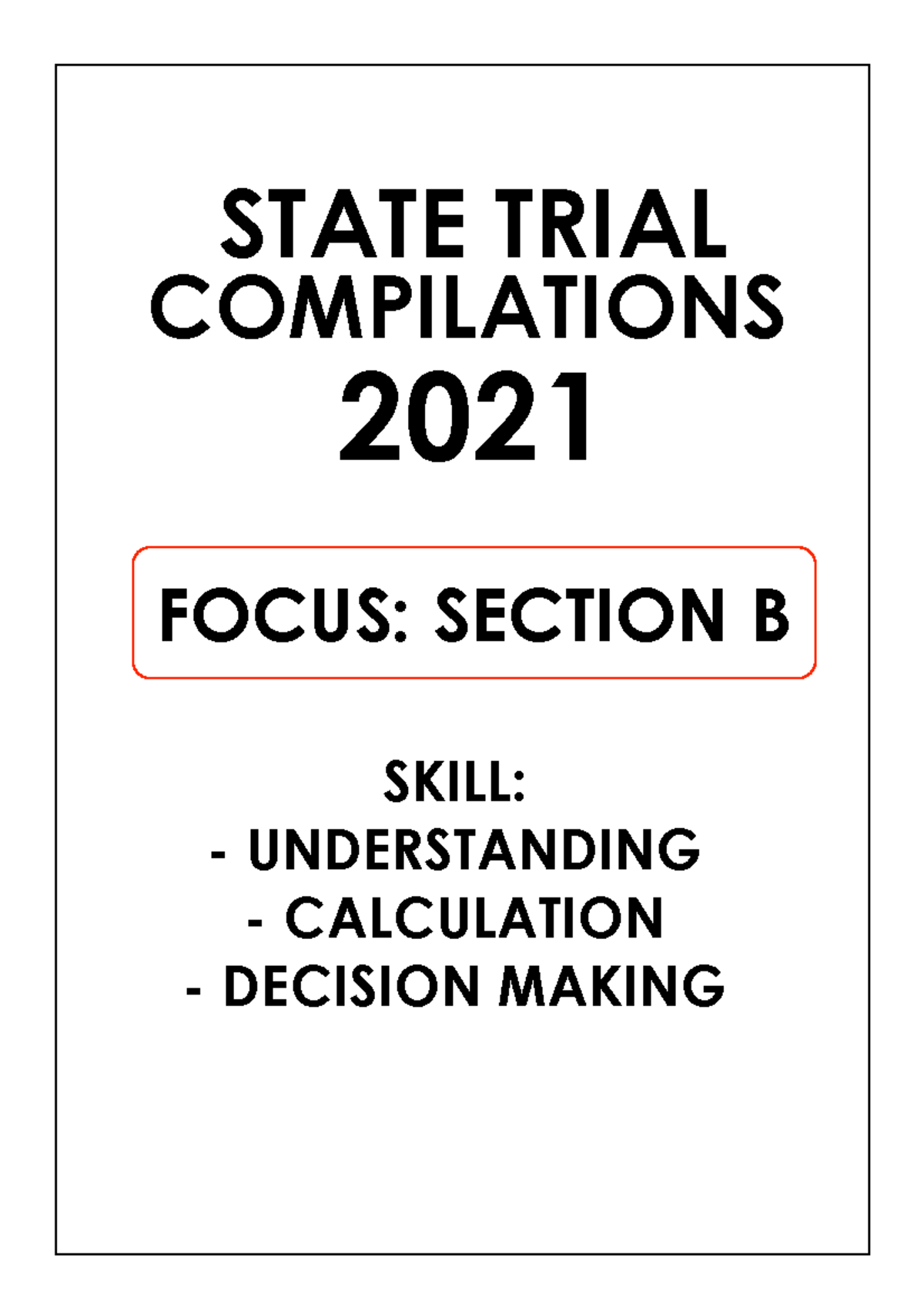 4. P2 Section B @ Trial 2021 - STATE TRIAL COMPILATIONS 2021 FOCUS ...