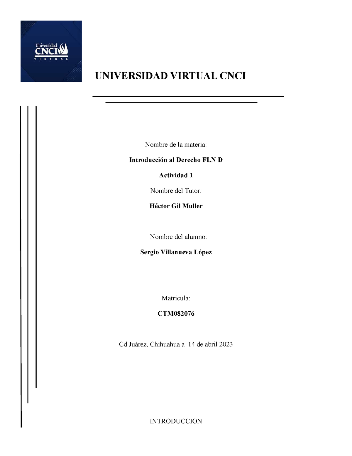 Introduccion Al Derecho Actividad 1 - UNIVERSIDAD VIRTUAL CNCI Nombre ...