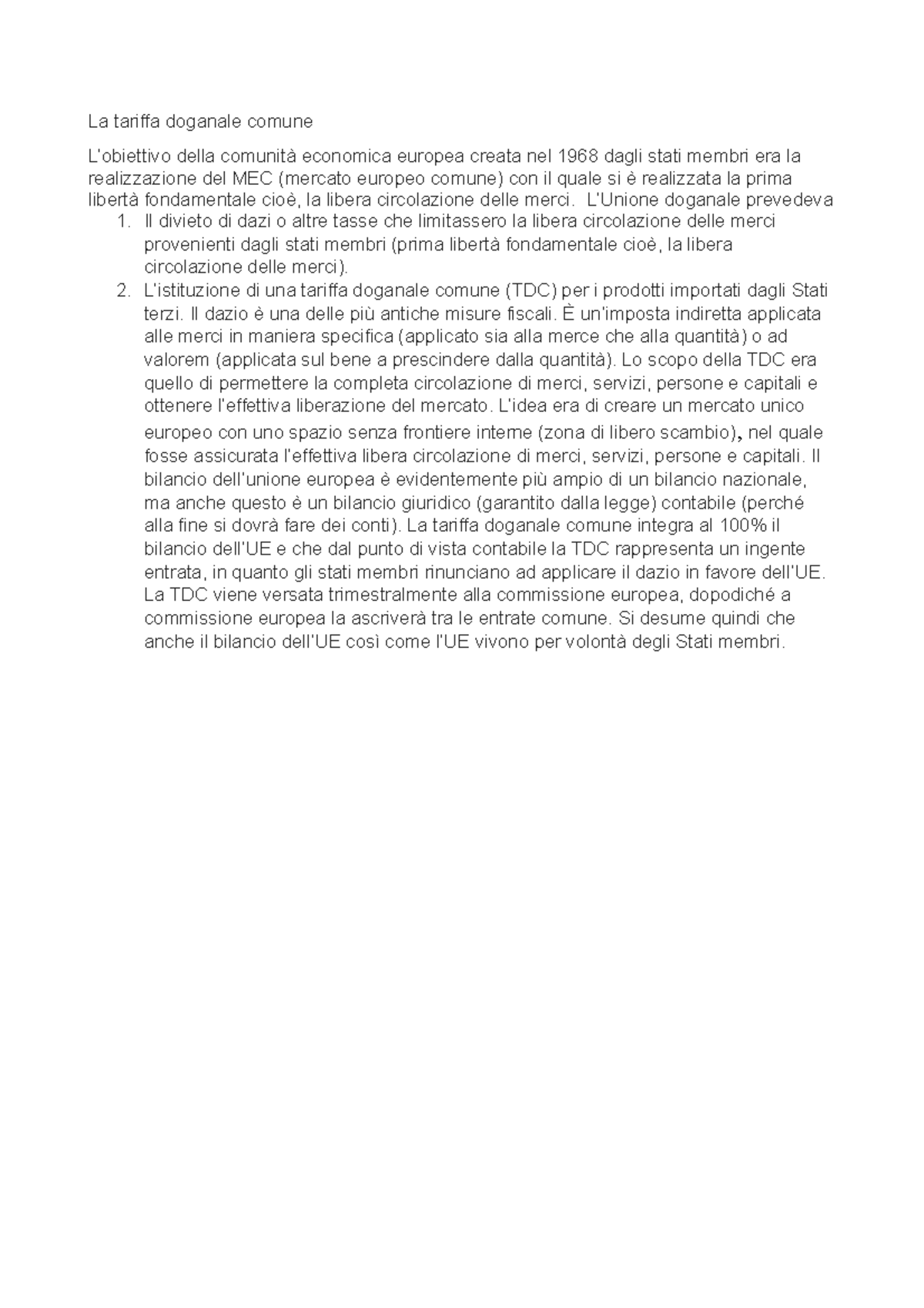 La tariffa doganale comune - La tariffa doganale comune L’obiettivo ...