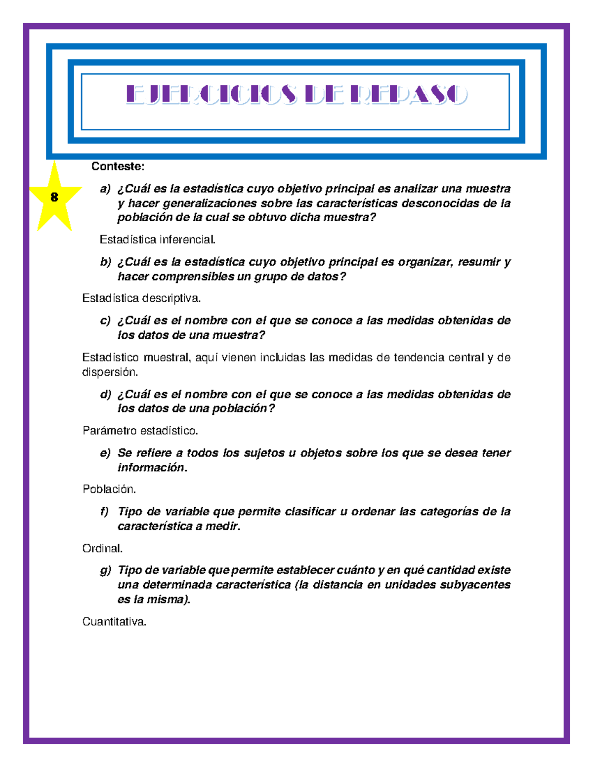 Repaso - Ejercicios De Estadística Descriptiva - Conteste: A) ¿Cuál Es ...