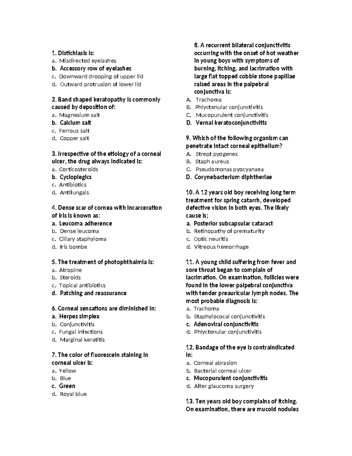 MCQ Ophthalmology-1 - Idk love do may NC - Distichiasis is: a ...