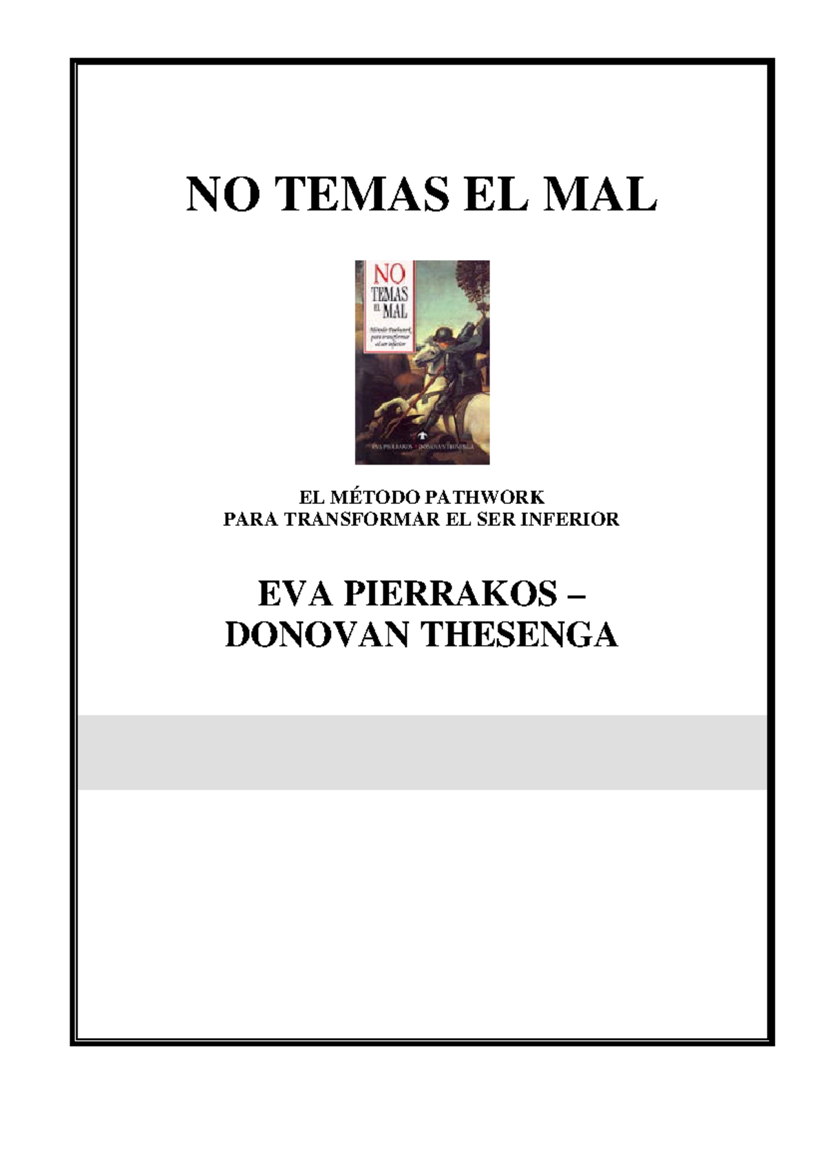 No temas el mal - Eva Pierrakos - NO TEMAS EL MAL EL MÉTODO PATHWORK ...