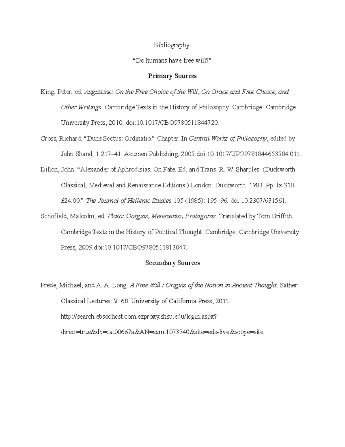 PHIL Step2 Writing Assignment - Bibliography “Do humans have free will ...