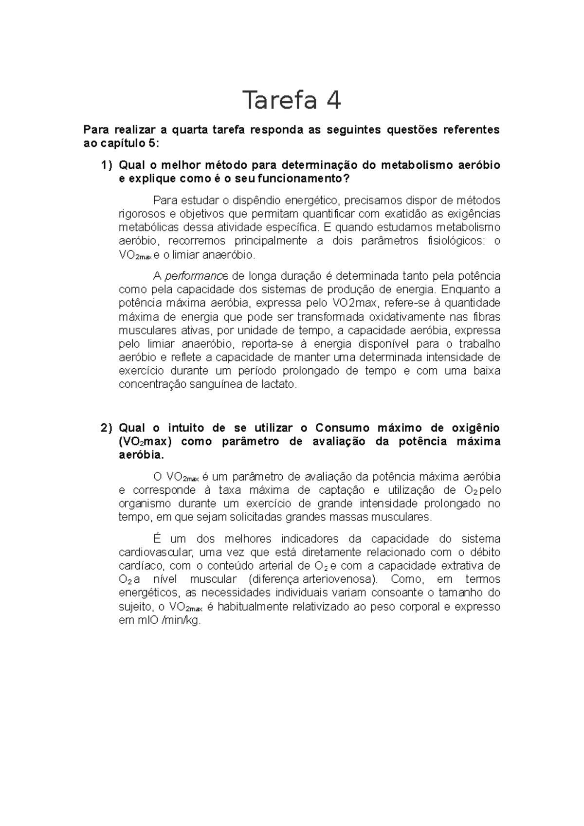 Tarefa 4 - ATIVIDADE DE FISIOLOGIA DO EXERCÍCIO ATIVIDADE DE FISIOLOGIA ...