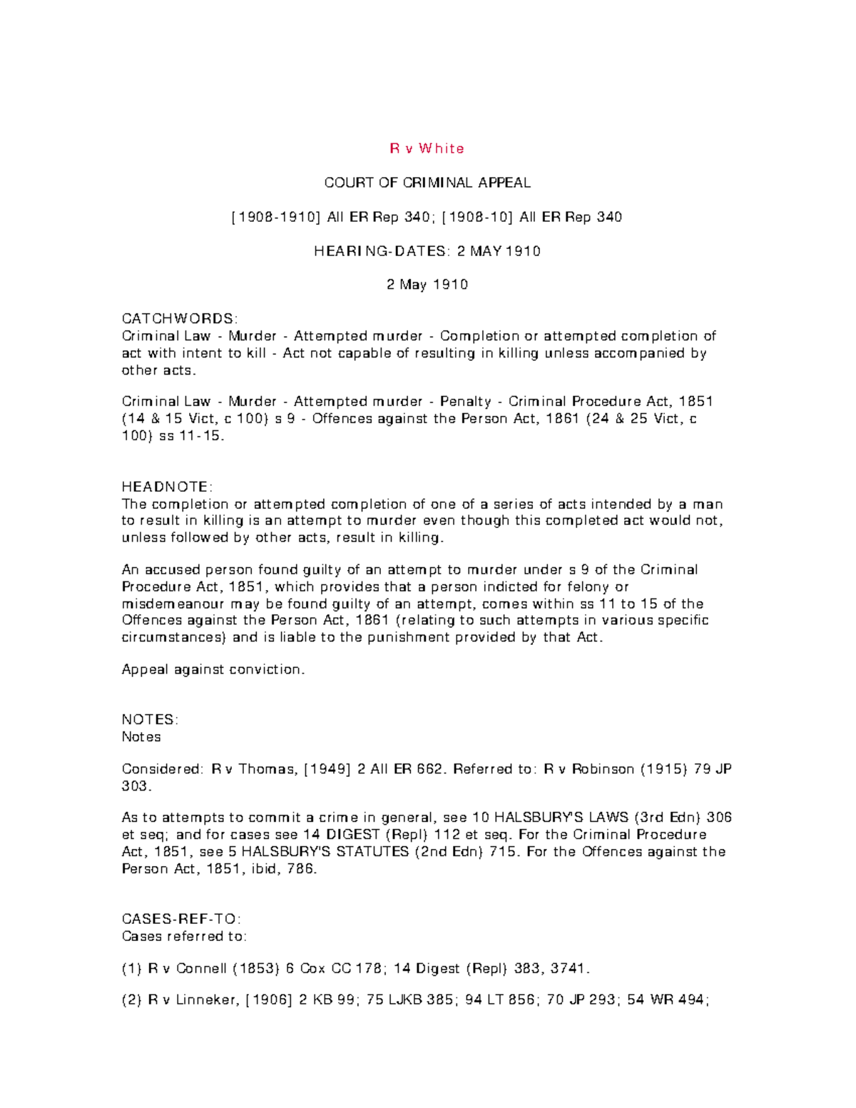 R v White Case law R v White COURT OF CRIMINAL APPEAL [19081910