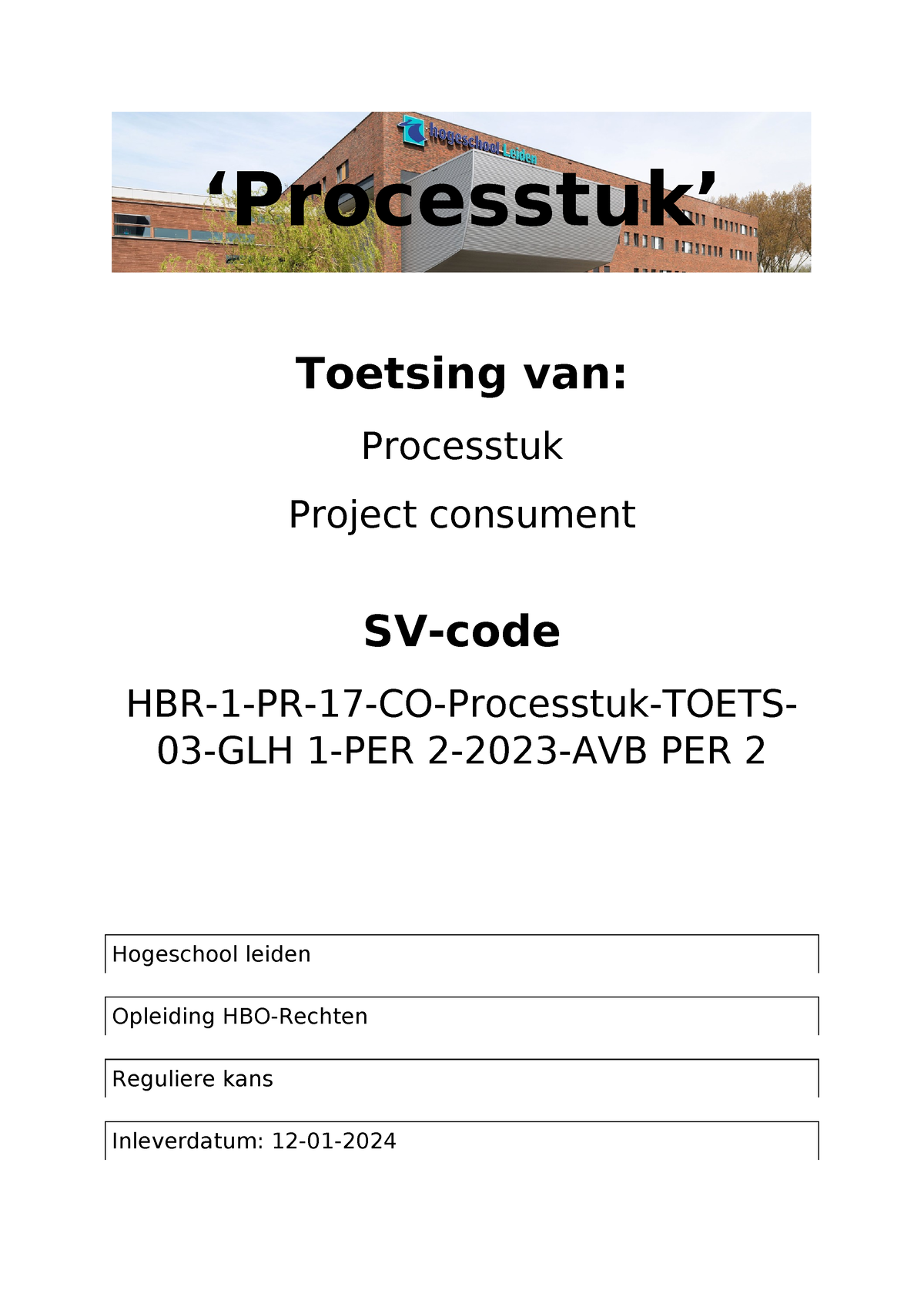 Processtuk - ‘Processtuk’ Toetsing Van: Processtuk Project Consument SV ...