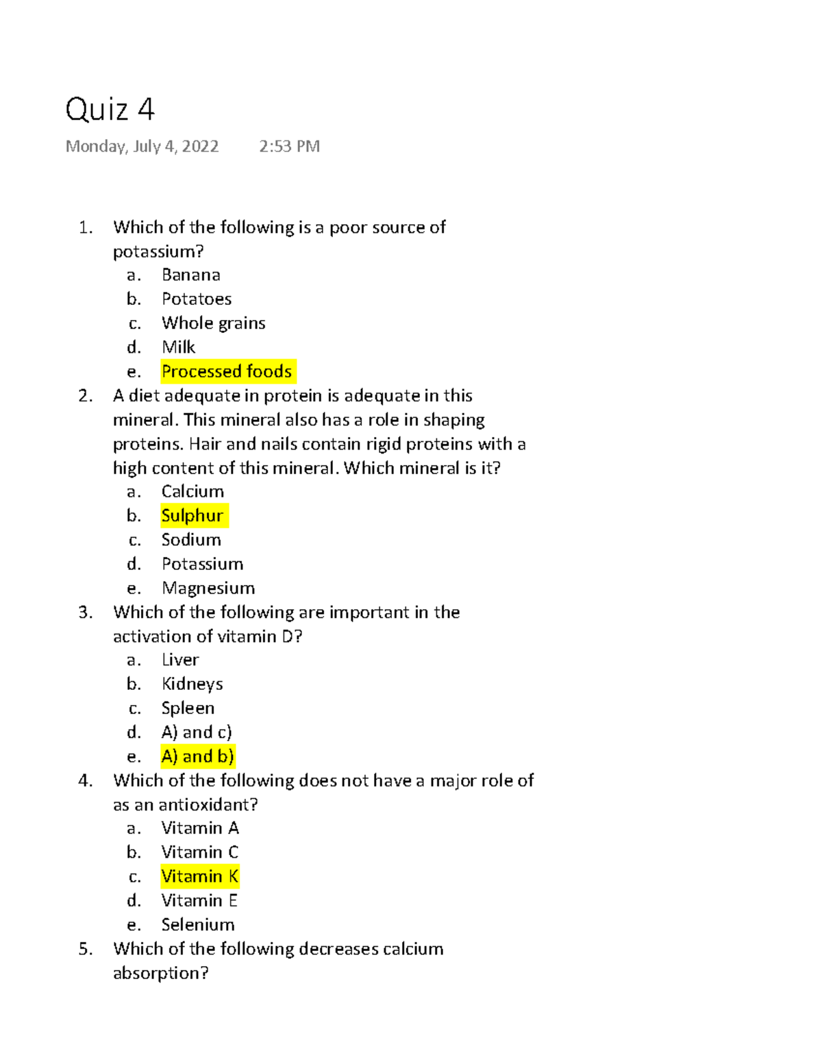 Quiz 4 practice quiz 4 vitamins, water & minerals Which of the