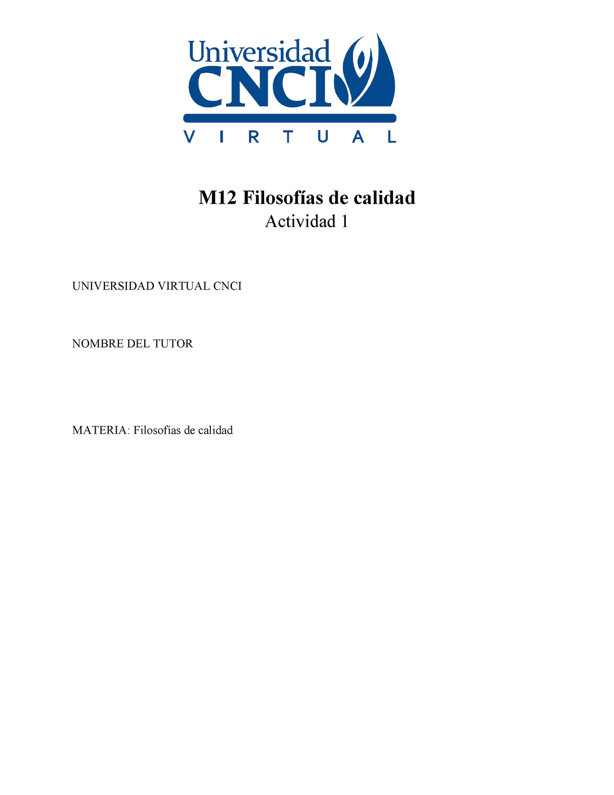 Actividad 1 M12 Filosofías De Calidad. Universidad CNCI Stdcu - M12 ...